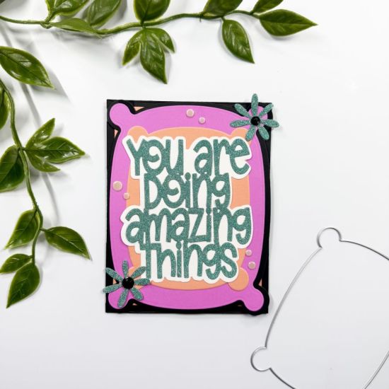 You Are Doing Amazing Things
