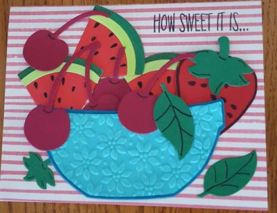How Sweet It Is
Also used the watermelon and strawberry stamps and dies.
