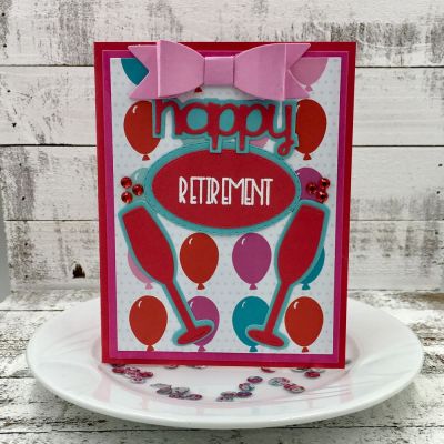 Happy Retirement
words4toasting & dies, Large Bow Dies, Stitched Ovals, Happy Birthday Word Die, TSOL papers and ink 
