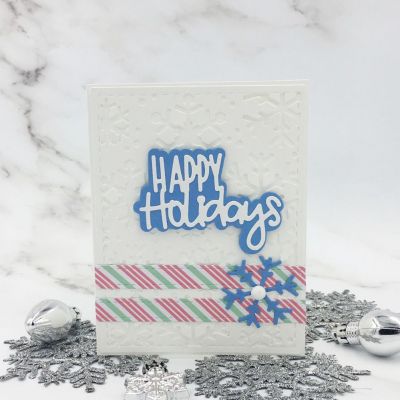 Happy Holidays
Happy Holidays 19, Snowflake Background Die, Ribbon Dies, TSOL papers
