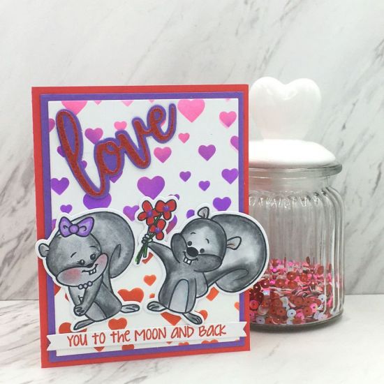 Love You to the Moon and Back
squirrels2love, heart stencil, Love Statement Set, TSOL inks and papers
