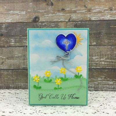 God Calls Us Home
Christansympathy2stamp, border dies, garden2stamp, Party Animal Online Class (Heart balloon)
