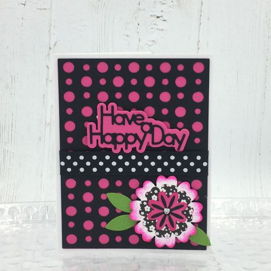 Have a Happy Day
Have a Happy Day Word Die, flower2buildONE, Dotted Background Die, Quarter Flower Dies, TSOL papers, ink and ribbon
