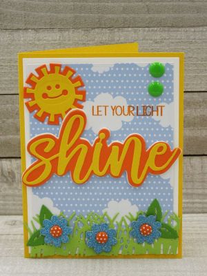 Let Your Light Shine
Shine Statement Set
Sizzix/SB Hello Sunshine Triplits
TSOL Grass Die
TSOL Mini Flower Dies

