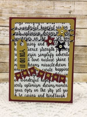 *You Did It
Sizzix Banner Drop-ins, Sizzix Drop-in Card Front with Script Dies, Sizzix Tag Fie, TSOL papers and ink
