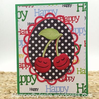 Wishing You a "Cherry"- Ful Day!
sentiment inside: Wishing You a "Cherry"-Ful Day!
faces4stamps
TSOL Patterned Paper 
Stitched Rectangle Dies 

