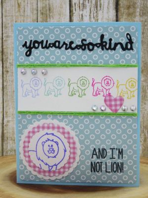 *I'm Not Lion
Sizzix Drop-in Card Front with Script Dies, Sizzix Large #4 Flip-its (scalloped Circles), Heart die, TSOL papers and ink
