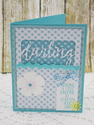 *Sending You Sunshine
Newport Flower Dies, Sizzix Tag Die
