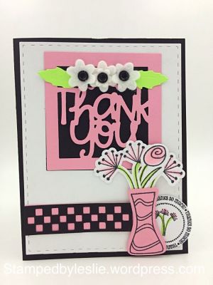 Thanks so Much 
Sizzix/SB Framelits Pius Flip-Its Card Set
Sizzix/SB Flowers and Vase Stamp/Die Set
Stitched Rectangle Dies
Powdered Sugar Felt
