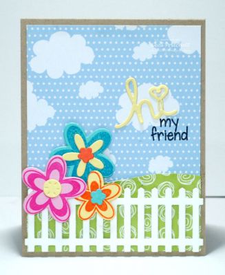 Hi My Friend
Keywords: SizzixFlowersFence
