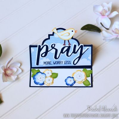 Pray More, Worry Less
Pray Statement Set, Sizzix Playful Stand-Ups Card Die Set, Sizzix Triplits Flowers #2, Sizzix Triplits Spring Bird, Happy Collection Patterned Paper
