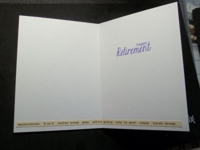 Happy Retirement Card - Inside
This simple card was made using the Textured Impressions Embossing Folder, sky and white TSOL paper, the Congratulations die from the November 2015 card kit, and Signs4Words stamps.  I added some bling and some silver paper to make the card sparkle. 
