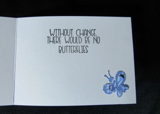 Butterfly inside
Encouragement card for Cards for Cubs.  The butterfly was made using handmade paper leftovers from an early card class (Under the Sea).
