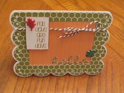 Hello Fall
Used scallop card die and August card kit items
