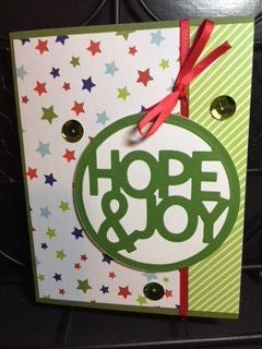 Hope and Joy
Christmas in July, Enjoy this easy card only used items in kit. 
Keywords: Stars, stripes, green, Christmas, Hope and Joy, Holidays