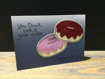 You donut look a year older
Keywords: Donut