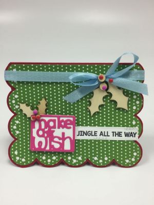 Make A Wish Drop In
Keywords: Christmas Holiday Holly Drop in Embellishments Patterned Paper