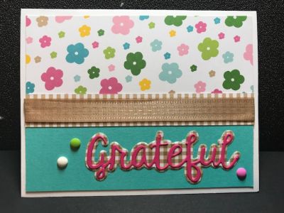 Grateful Card
All occasion card using the "Grateful" die and August 2017 Card Kit Supplies
Keywords: Grateful, all occasion