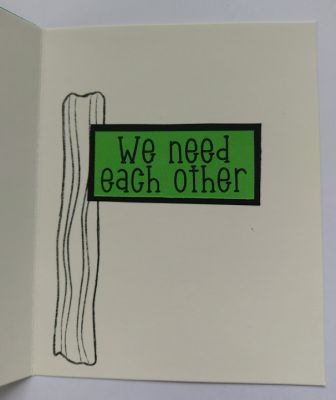 We need each other (Inside of card)
This was a cute way to display the card's inside sentiment "we need each other" by backing it up with a bacon stamped image.  It still leaves plenty of room for a handwritten note and gives the inside of the card a unique and interesting design. 
Keywords: bacon