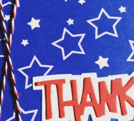 I could not locate the "Thanks" die used but it's TSOL
Keywords: thanks red white and blue patriotic