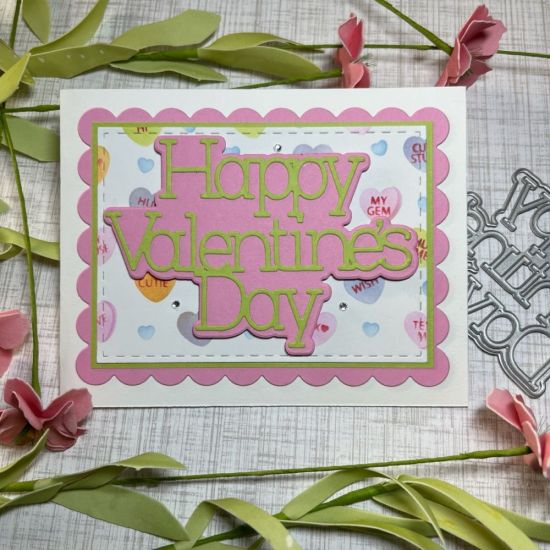 Happy Valentine�s Day die set
