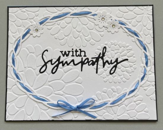 With Sympathy
A sympathy card using braided oval frame and chrysanthemum embossing folder 
Keywords: sympathy oval frame