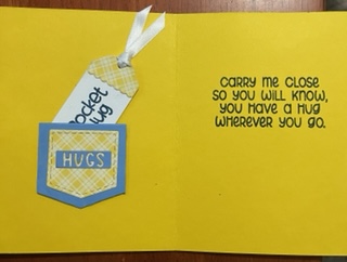 Pocket Hugs to go card - inside card
inside the pocket hug to go card.  Just used the small pocket to create a holder for the tag die, so the person can carry the hug with them.  
Keywords: pocket hugs